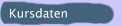 Kursdaten