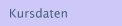 Kursdaten